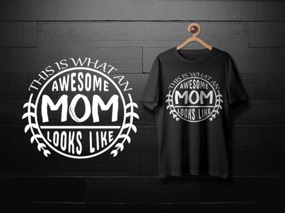 Awesome Mom Graphics for T-Shirt Designs