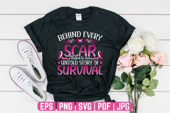 Behind Every Scar Cancer T-shirt Design: Graphics & Graphic Templates