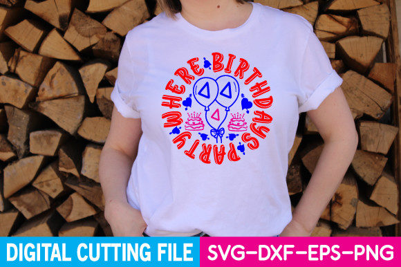 Graphics for T-Shirt Designs: Where Birthdays Party SVG Review