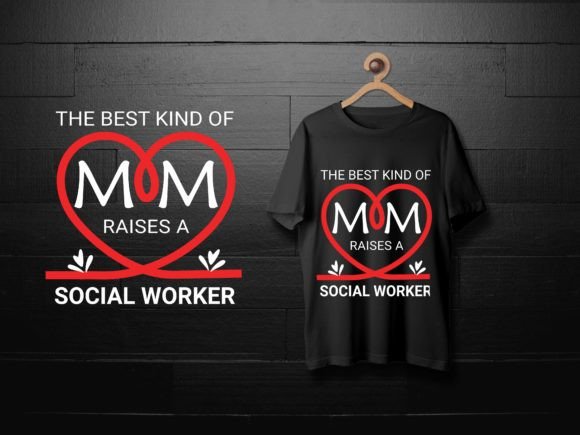Mom Social Worker Graphics and T-Shirt Designs