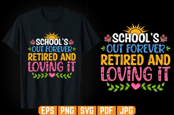 School s out Forever Tshirt Design